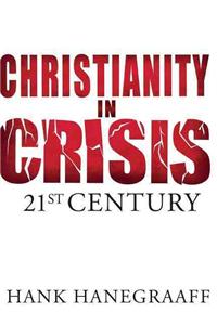 Christianity in Crisis: The 21st Century