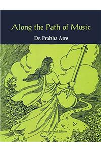 Along the Path of Music