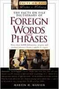 The Facts on File Dictionary of Foreign Words and Phrases