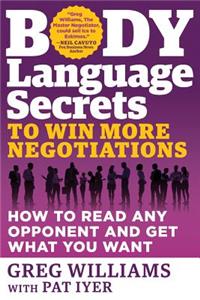 Body Language Secrets to Win More Negotiations