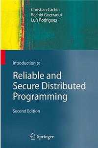 Introduction to Reliable and Secure Distributed Programming