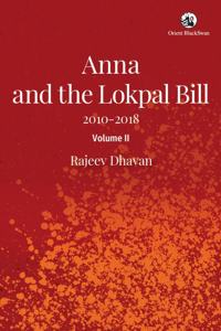 Anna And The Lokpal Bill :2010-2018