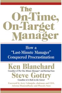 On-Time, On-Target Manager