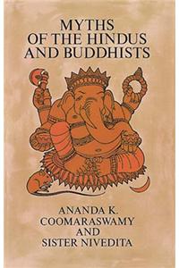 Myths of the Hindus and Buddhists