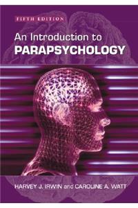 Introduction to Parapsychology, 5th ed.