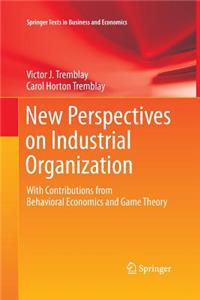 New Perspectives on Industrial Organization