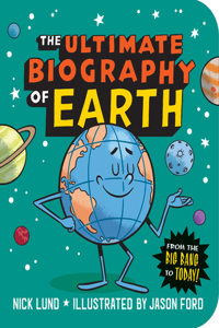 Ultimate Biography of Earth