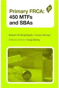 Primary FRCA: 450 MTFs and SBAs