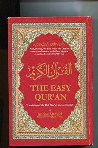 The Easy translation of the Holy Quran by Imtiaz Ahmed (2nd Edition 2015)