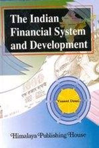 The Indian Financial System and Development