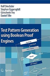 Test Pattern Generation Using Boolean Proof Engines