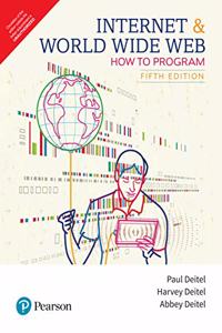 Internet and World Wide Web | Fifth Edition | By Pearson: How to Program