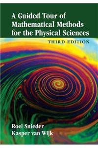 Guided Tour of Mathematical Methods for the Physical Sciences