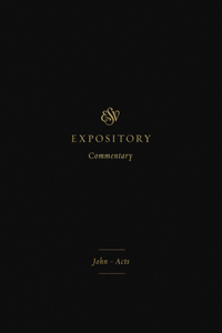 ESV Expository Commentary
