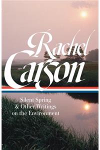 Rachel Carson: Silent Spring & Other Environmental Writings