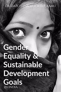 Gender Equality & Sustainable Development Goals: In India