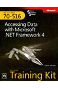 Mcts Self Paced Training Kit: Exam—70-516 Accessing Data With Microsoft .Net Framework 4
