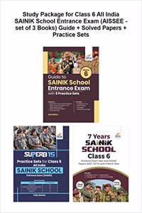 Study Package for Class 6 All India SAINIK School Entrance Exam (AISSEE - set of 3 Books) Guide + Solved Papers + Practice Sets