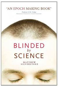 Blinded by Science