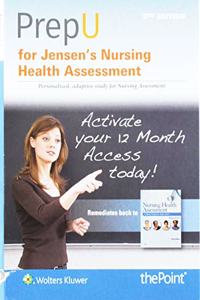 Prepu for Jensen's Nursing Health Assessment
