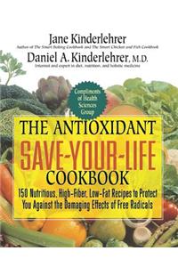 Antioxidant Save-Your-Life Cookbook