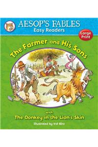The Farmer and His Sons & The Donkey in the Lion's Skin