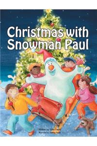 Christmas with Snowman Paul