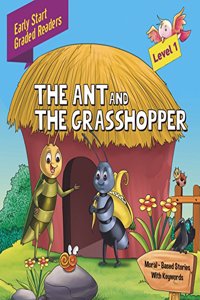 Ant & the Grasshopper: Level 1: Early Start Gradedreaders