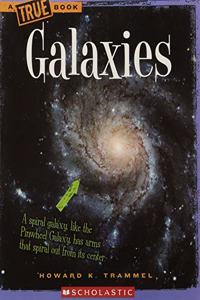 A TRUE BOOK: GALAXIES