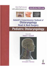 Sataloff's Comprehensive Textbook of Otolaryngology: Head & Neck Surgery