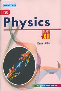 Nootan ISC Physics - XII