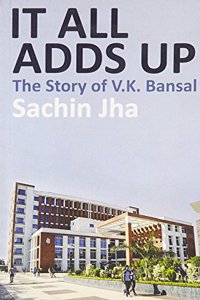 It All Adds Up: The Story of V.K. Bansal
