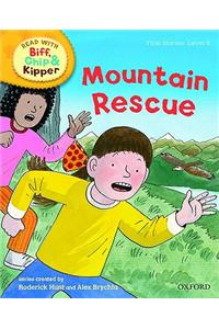 Oxford Reading Tree Read With Biff, Chip, and Kipper: First Stories: Level 6: Mountain Rescue