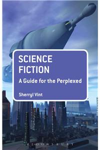 Science Fiction: A Guide for the Perplexed