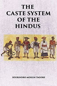 THE CASTE SYSTEM OF THE HINDUS