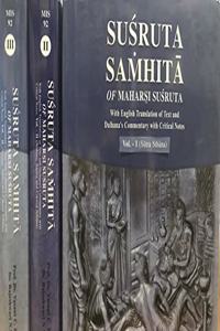 Susruta Samhita of Maharsi Susruta with English Translation of Text and Dalhana's Commentary with Critical Notes, 3 Volumes