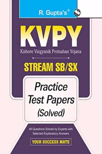 KVPY: Stream-SB/SX Examination for 1st Year UG Program/Class XII Practice Test Papers (Solved)
