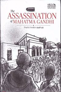 The Assassination of Mahatma Gandhi : Trial & Verdict 1948 - 49
