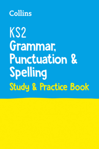 Collins Ks2 Sats Practice - Ks2 Grammar, Punctuation and Spelling Sats Study and Practice Book