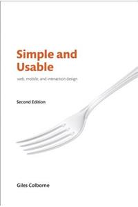 Simple and Usable Web, Mobile, and Interaction Design