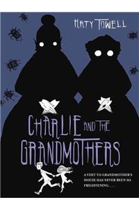 Charlie And The Grandmothers
