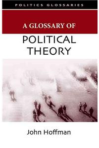 Glossary of Political Theory