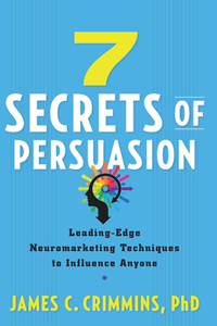 7 Secrets of Persuasion