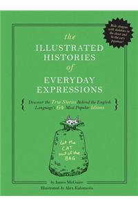 The Illustrated Histories of Everyday Expressions