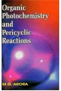 Organic Photochemistry And Pericyclic Reactions