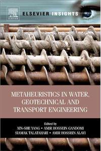 Metaheuristics in Water, Geotechnical and Transport Engineering