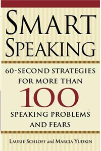 Smart Speaking: Sixty Second Strategies