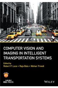 Computer Vision and Imaging in Intelligent Transportation Systems