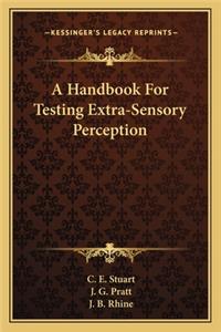 Handbook for Testing Extra-Sensory Perception