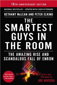 Smartest Guys in the Room: The Amazing Rise and Scandalous Fall of Enron